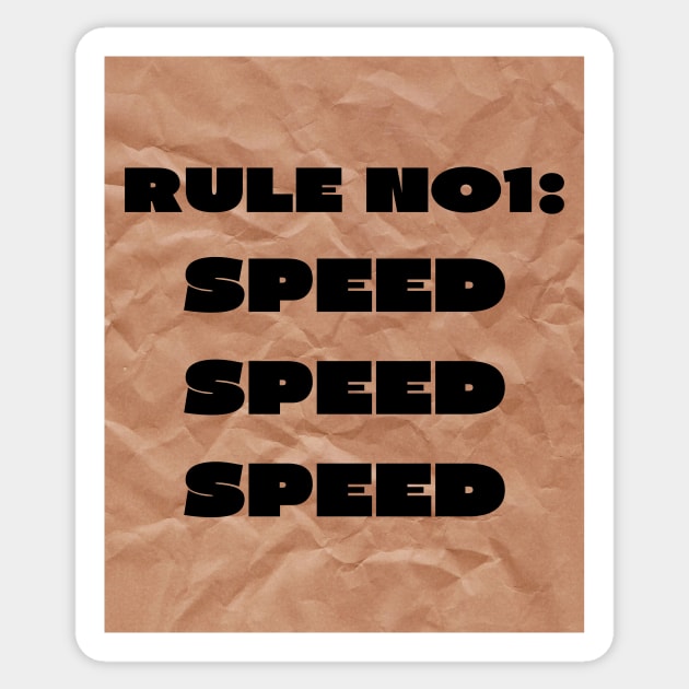 Rule no1 speed Sticker by IOANNISSKEVAS